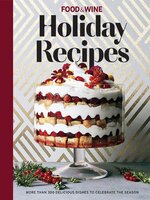 Food & Wine Holiday Recipes